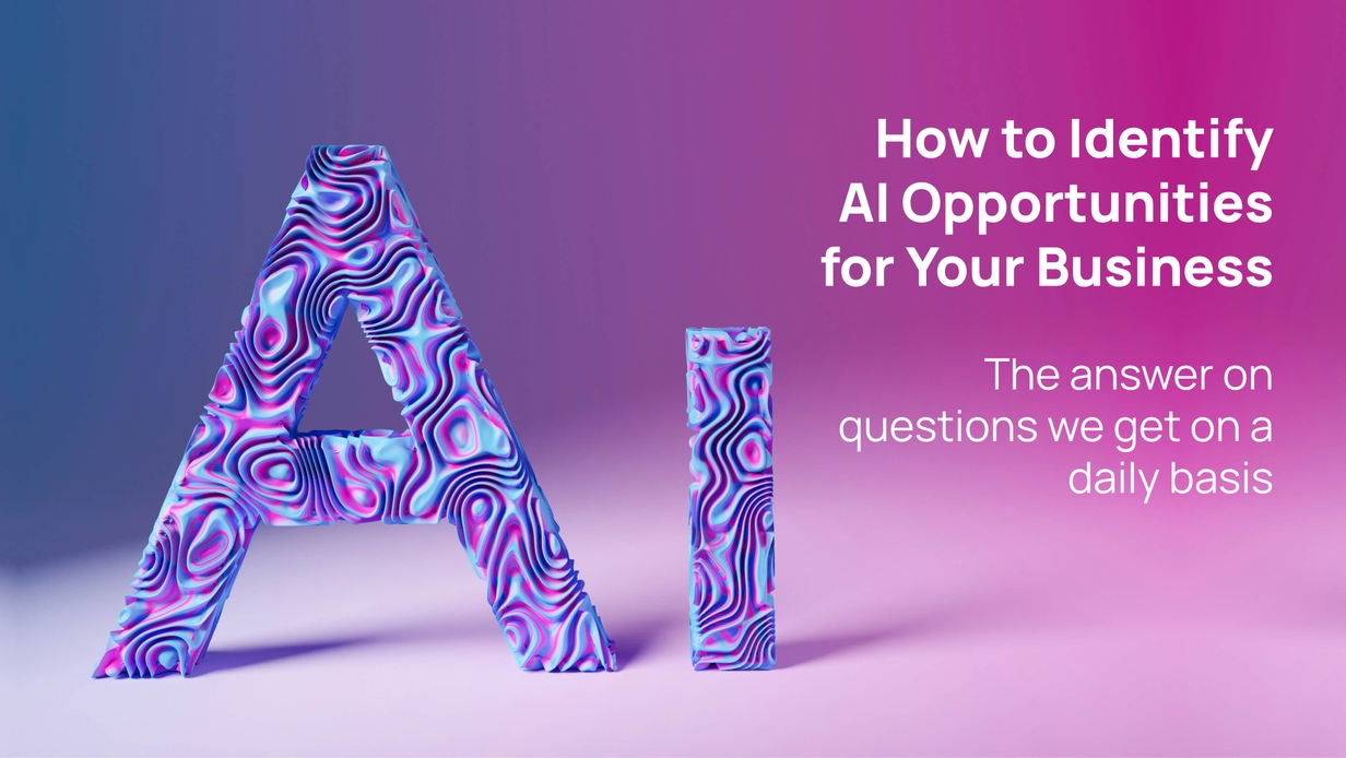 How to Identify AI Opportunities for Your Business